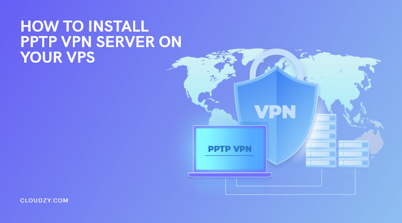 How to Install PPTP VPN Server on Your VPS: Step-by-Step Guide for Ubuntu,Debian,and MikroTik