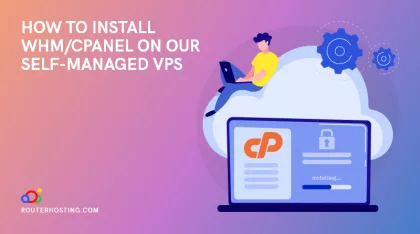 How to Install WHM cPanel on Our Self-Managed VPS?