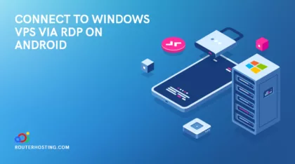 How to Connect to Windows VPS via RDP on Android Device?