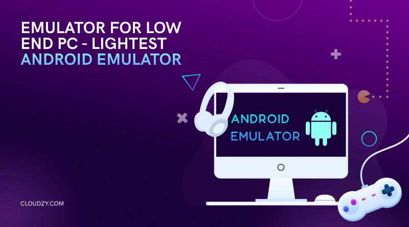 Android emulator for low-end pc