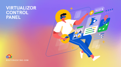 What is Virtualizor? [VPS Control Panel]