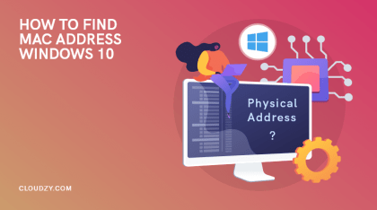 How to Find Your MAC Address in Windows 10|A Quick Guide to Your MAC Address and Where to Find It